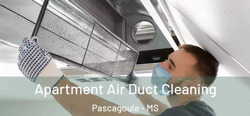  Apartment Air Duct Cleaning Pascagoula - MS