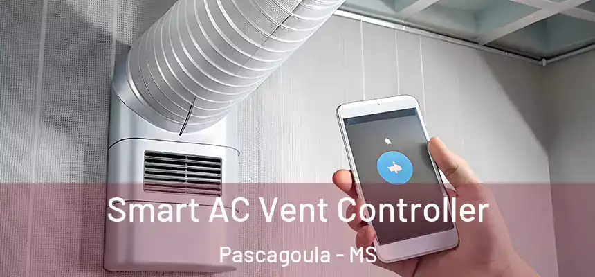  Smart AC Vent Controller Pascagoula - MS